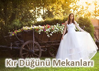 Kır Düğünü Mekanları